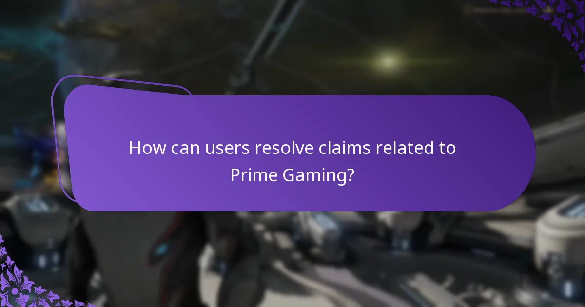 How can users resolve claims related to Prime Gaming?