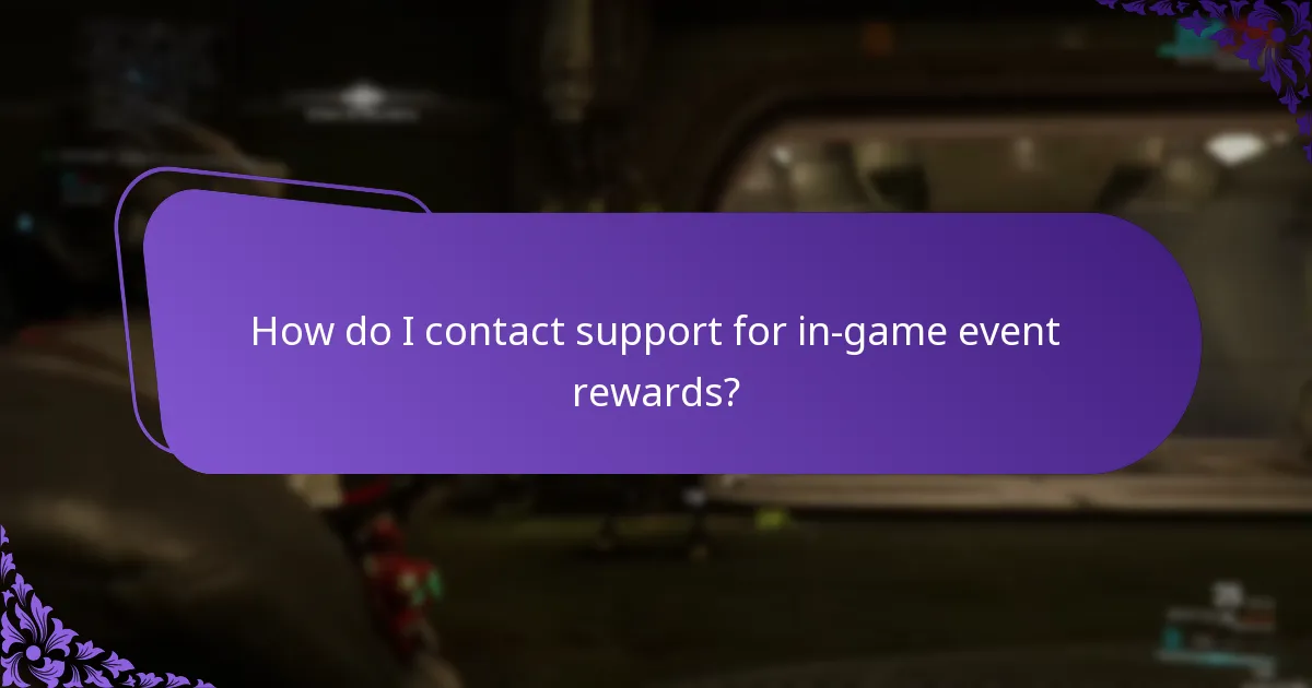 How do I contact support for in-game event rewards?