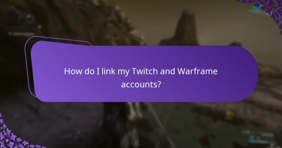 How do I link my Twitch and Warframe accounts?