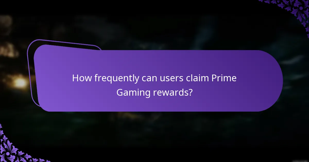 How frequently can users claim Prime Gaming rewards?