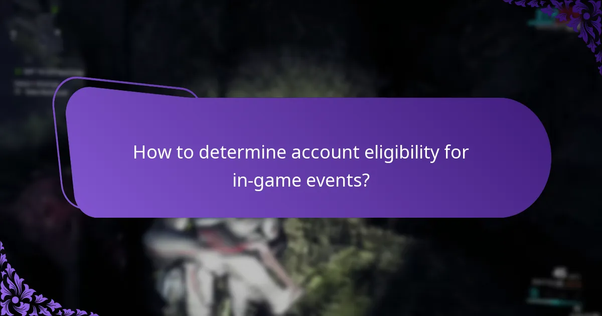 How to determine account eligibility for in-game events?