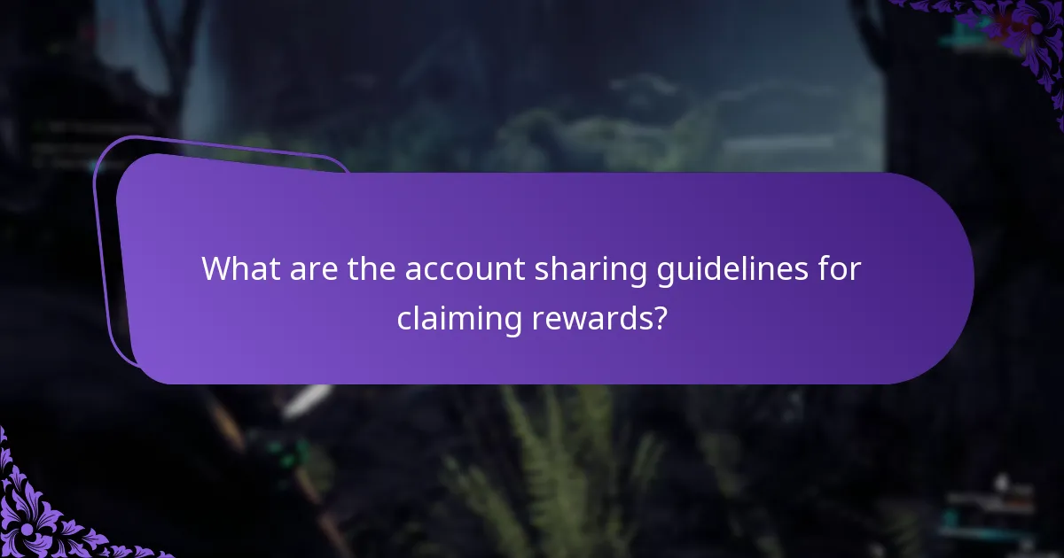 What are the account sharing guidelines for claiming rewards?