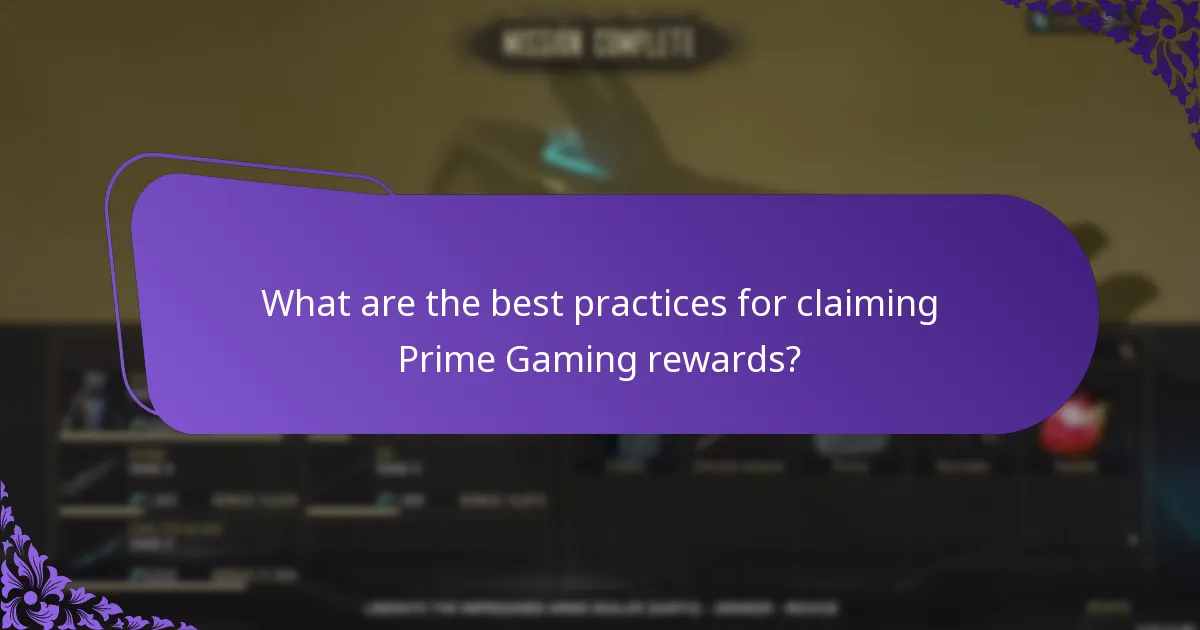 What are the best practices for claiming Prime Gaming rewards?
