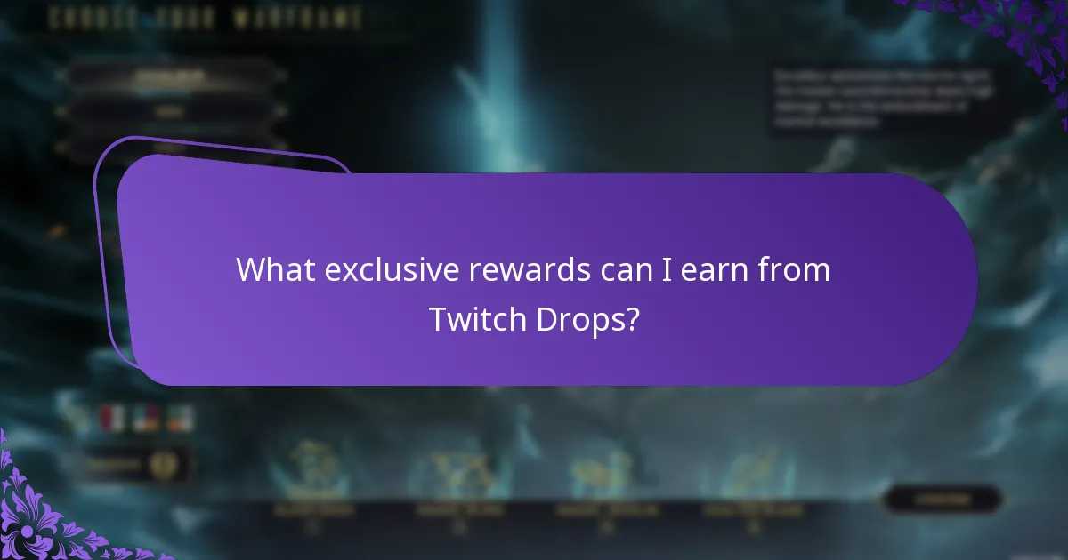 What exclusive rewards can I earn from Twitch Drops?