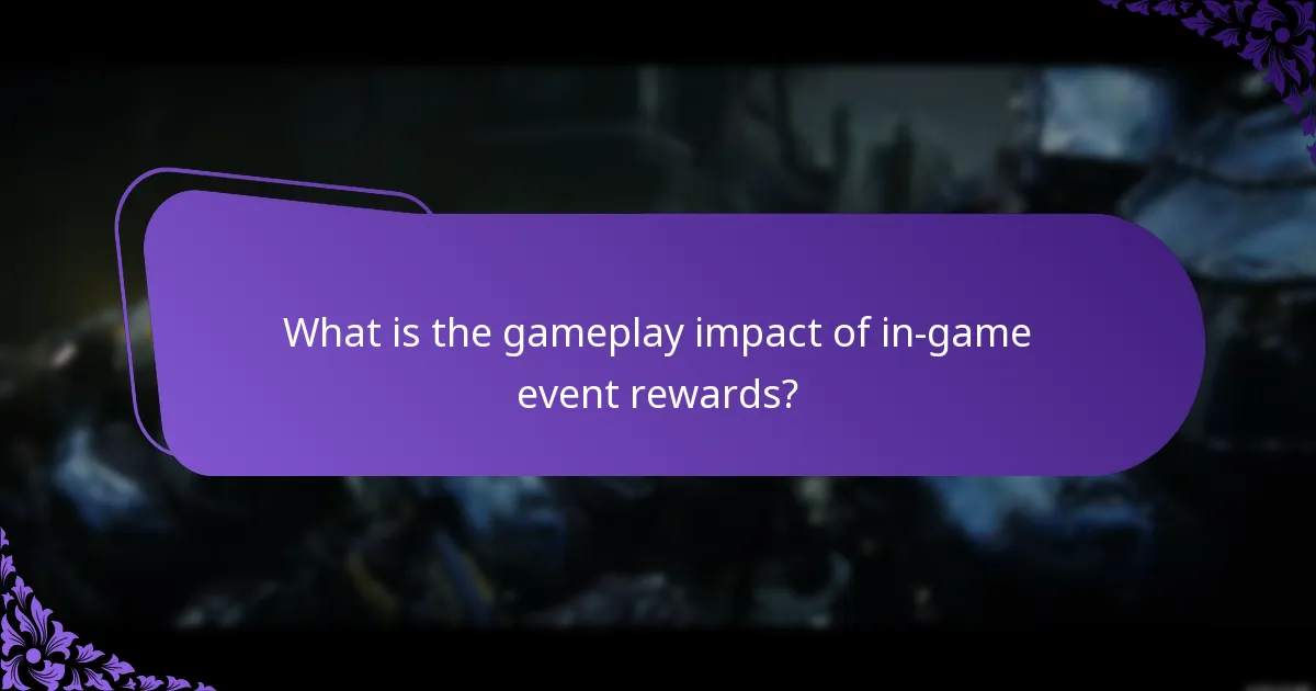 What is the gameplay impact of in-game event rewards?