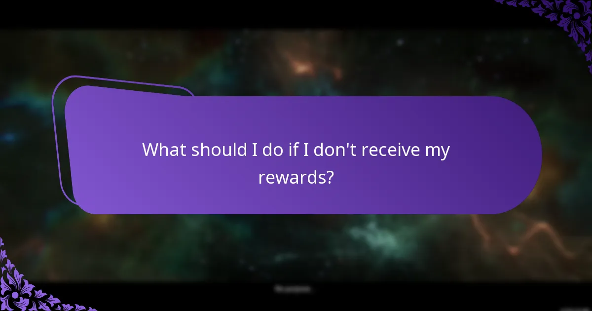 What should I do if I don't receive my rewards?