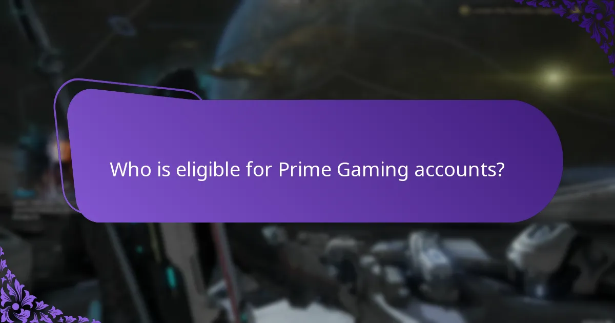 Who is eligible for Prime Gaming accounts?