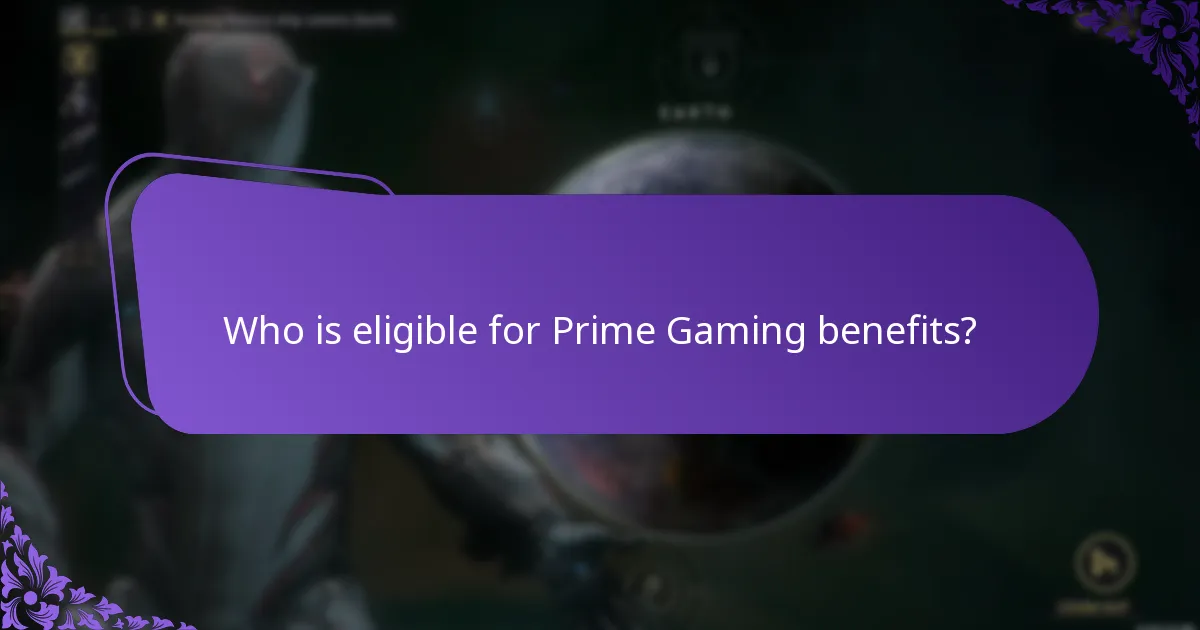 Who is eligible for Prime Gaming benefits?